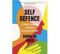 Self Defence : A Myth-busting Guide to Immune Health