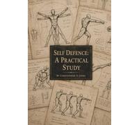 Self Defence: A Practical Study: Second Edition