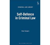 Self-Defence in Criminal Law (Criminal Law Library)