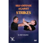 Self-Defense Against Strikes by Rolf Schneider