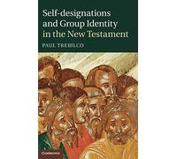 Self-designations and Group Identity in the New Testament