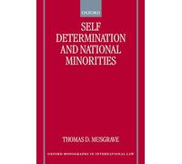 Self-Determination and National Minorities (Oxford Monographs in International Law)