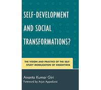 Self-Development and Social Transformations?: The Vision and Practice of the Self-Study Mobilization of Swadhyaya