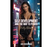 Self Development And The Way To Power: Molly Atkins™: Molly Atkins(TM) (Female Agency)