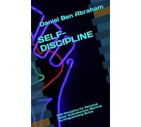 SELF-DISCIPLINE: Self-Discipline for Personal Power Subconscious Morning Re-Programming Script (Subconscious Morning Re-Programming Hypnosis - like NLP Script)
