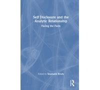 Self Disclosure and the Analytic Relationship: Facing the Facts