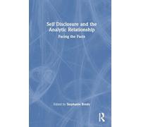 Self Disclosure and the Analytic Relationship: Facing the Facts