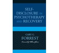 Self-Disclosure in Psychotherapy and Recovery