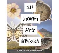 Self Discovery After Depression: Inspirational Mini