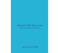 Self Discovery Diary Journal with Planner: April to June 2026 (Quarterly 2026 Holistic Self Discovery Diary Journal with Planner series (Paperback and Hardback versions))