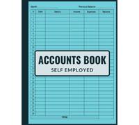 Self Employed Accounts Book: Simple Accounting book | Business Bookkeeping Record Book for Small Business Owners or Sole Trader | Income and Expense Log Book