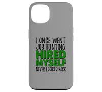 Self Employed Boss Funny Hired Myself Quote Case for iPhone 13