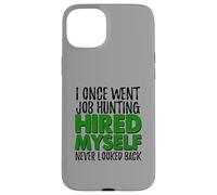 Self Employed Boss Funny Hired Myself Quote Case for iPhone 15 Plus