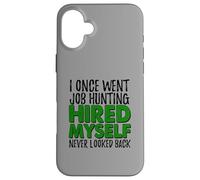 Self Employed Boss Funny Hired Myself Quote Case for iPhone 16 Plus