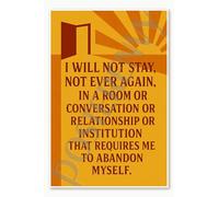 Self Empowerment Quote "I Will Not Stay" Motivational 12"x18" US Made Poster
