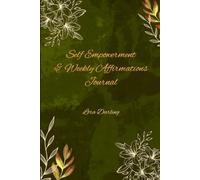 Self Empowerment & Weekly Affirmations Journal