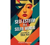 Self-Esteem in a Selfie World