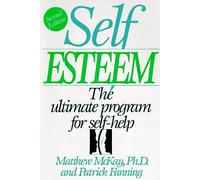Self-esteem: The Ultimate Program for Self Help