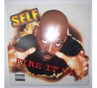 Self - Fire It Up [12" VINYL]