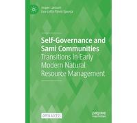 Self-Governance and Sami Communities : Transitions in Early Modern Natural Resource Management