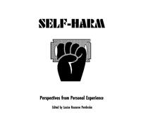 Self Harm: Perspectives from Experience