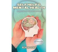 Self Help and Mental Health: Tough Path to Wellness (Our Story)