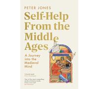 Self-Help From the Middle Ages: A Journey Into the Medieval Mind