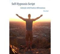 Self-Hypnisis:: Lifestyle with Positive Affirmations: Volume 1 (Optimal Life)