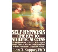 Self-Hypnosis: The Key to Athletic Success