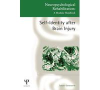 Self-Identity after Brain Injury – Neuropsychological Rehabilitation: A Modular Handbook