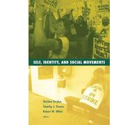 Self, Identity, and Social Movements: Volume 13 (Social Movements, Protest and Contention)