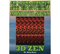 Self-Improvement Mindfulness: 3D Zen