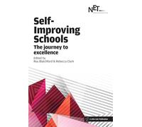 Self-Improving Schools: The Journey to Excellence