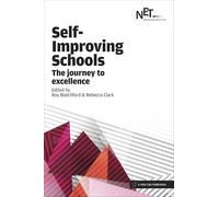 Self-Improving Schools: The Journey to Excellence
