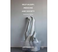 Self-Injury, Medicine and Society: Authentic Bodies – Macmillan