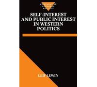 Self-Interest and Public Interest in Western Politics by Lewin - 9780198277255