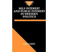 Self-Interest and Public Interest in Western Politics by Leif Lewin ...