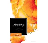 Self-Knowledge in Ancient Philosophy: The Eighth Keeling Colloquium in Ancient Philosophy
