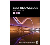 Self-Knowledge – New Problems of Philosophy – Routledge