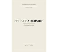 Self-Leadership: Command Your Life (The Formation Execution Series)