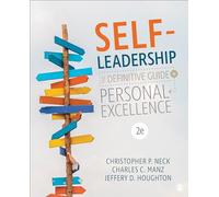 Self-Leadership: The Definitive Guide to Personal Excellence