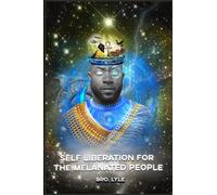 Self Liberation For The Melanated People