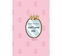 Self Love 101