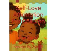 Self-Love Affirmation For Children: For Girls