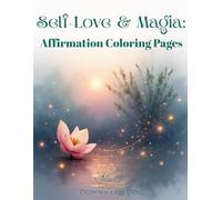 Self-love and Magia: Affirmation Coloring Pages
