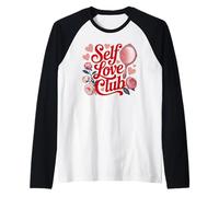 Self Love Club Positive Affirmation Inspirational Raglan Baseball Tee
