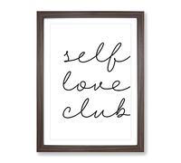 Self Love Club Typography Quote Framed Print | A2 Walnut Framed Wall Art | Ready to Hang | Modern Love Picture | Living Room Bedroom Lounge Office