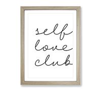 Self Love Club Typography Quote Framed Print | A3 Oak Framed Wall Art | Ready to Hang | Modern Love Picture | Living Room Bedroom Lounge Office