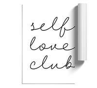 Self Love Club Typography | Unframed Wall Art Print | Ready to Frame Poster | Modern Home Decor Picture | Artwork for Living Room, Bedroom, Kitchen or Office | A4 (21 Ã- 29.7 cm)