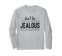 Self-Love Diva Attitude Snobby Sassy Don’t Be Jealous Long Sleeve T-Shirt